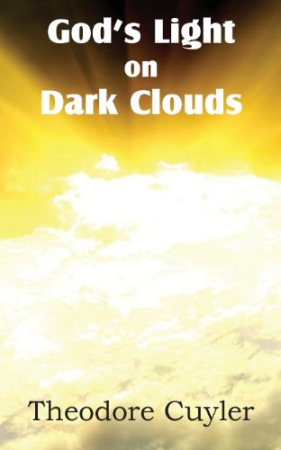 God's Light on Dark Clouds - Theodore Cuyler - Kirjat - Bottom of the Hill Publishing - 9781612038056 - 2013