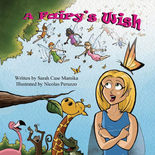 Cover for Sarah Case Mamika · A Fairy's Wish (Paperback Book) (2013)