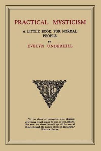 Cover for HTTP //Evelynunderhill Org/ Evelyn Underhill · Practical Mysticism (Paperback Bog) (2013)