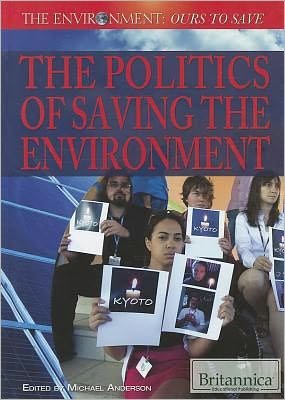 Cover for Michael Anderson · The Politics of Saving the Environment (Innbunden bok) (2011)