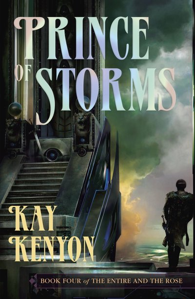 Cover for Kay Kenyon · Prince of Storms - Entire and the Rose (Paperback Book) (2010)