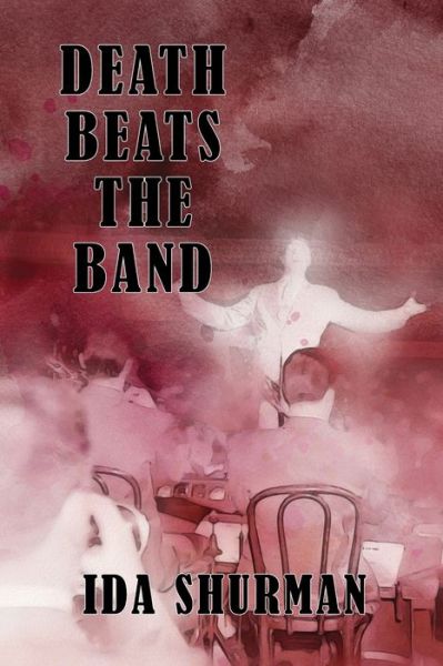 Cover for Ida Shurman · Death Beats the Band (Paperback Book) (2021)