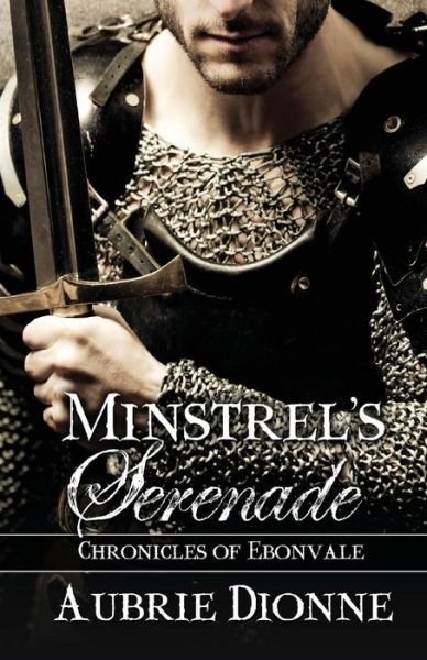 Cover for Aubrie Dionne · Minstrel's Serenade (Paperback Book) (2014)