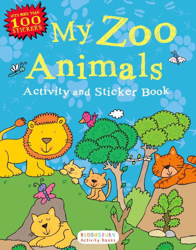 Cover for Bloomsbury · My Zoo Animals Activity and Sticker Book: Bloomsbury Activity Books (Paperback Book) [Act Csm No edition] (2014)