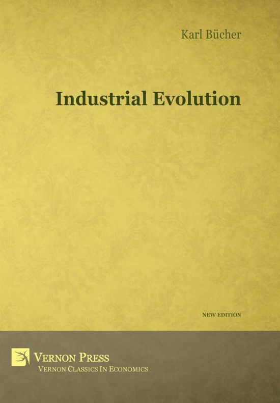 Cover for Karl Bucher · Industrial Evolution (Hardcover Book) (2015)