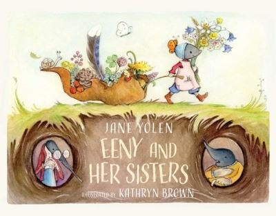 Cover for Jane Yolen · Eeny and Her Sisters (Hardcover bog) (2024)