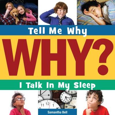 Cover for Samantha Bell · I Talk in My Sleep (Tell Me Why) (Hardcover Book) (2014)