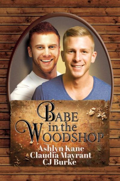 Cover for Ashlyn Kane · Babe in the Woodshop (Pocketbok) [New edition] (2016)