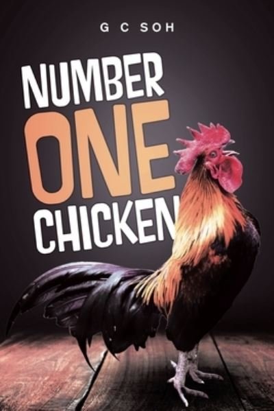 Cover for G C Soh · Number One Chicken (Paperback Bog) (2022)