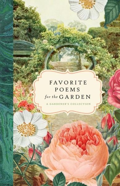 Cover for Bushel &amp; Peck Books · Favorite Poems for the Garden (Hardcover Book) (2022)