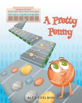 A Pretty Penny - Alex Edelman - Books - Fulton Books - 9781638609056 - January 14, 2022