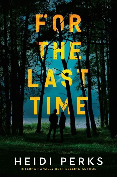 Cover for Heidi Perks · For the Last Time (Bog) (2023)