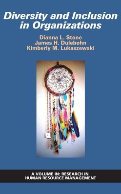 Diversity and Inclusion in Organizations - Dianna L. Stone - Books - Information Age Publishing, Incorporated - 9781648020056 - March 25, 2020