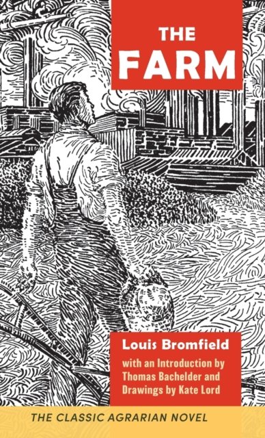 Cover for Louis Bromfield · The Farm (Hardcover Book) (2022)
