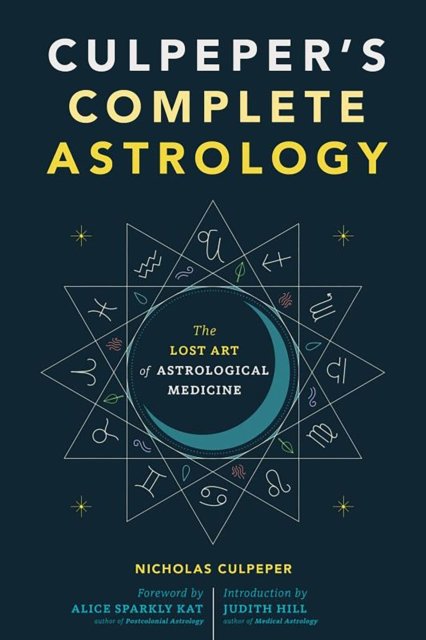 Cover for Nicholas Culpeper · Culpeper's Complete Astrology: The Lost Art of Astrological Medicine (Taschenbuch) (2023)
