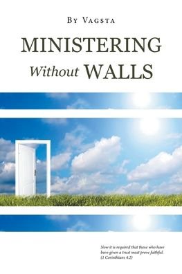 Vagsta · Ministering Without Walls (Taschenbuch) (2022)