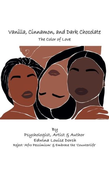 Cover for Edwina Louise Dorch · Vanilla, Cinnamon and Dark Chocolate : The Color of Love (Paperback Book) (2022)