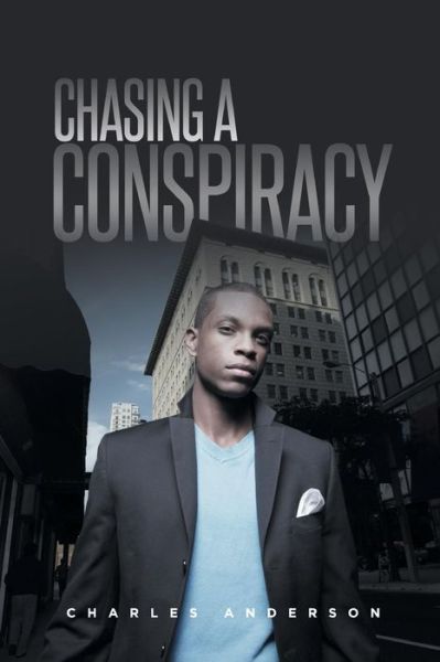 Cover for Anderson, Charles (Pacific Lutheran University) · Chasing a Conspiracy (Paperback Book) (2015)