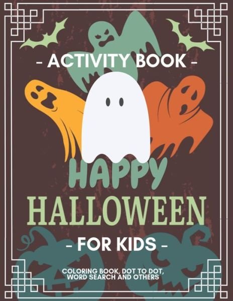Cover for Glacial Indie · Happy Halloween Activity Book for Kids (Taschenbuch) (2019)
