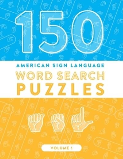 Cover for Amusement Shark Publishing · 150 American Sign Language Word Search Puzzles (Pocketbok) (2019)