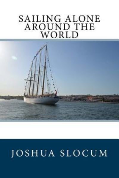 Cover for Joshua Slocum · Sailing Alone Around the World (Paperback Bog) (2018)