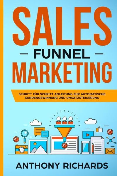 Cover for Anthony Richards · Sales Funnel (Paperback Book) (2018)