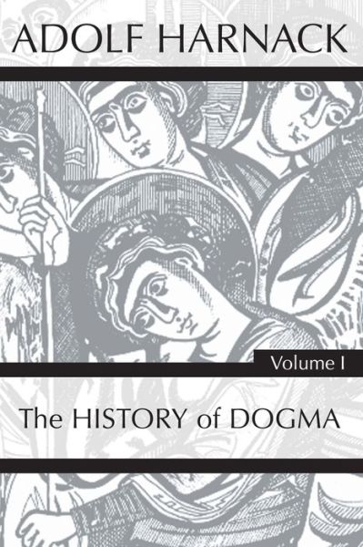 Cover for Adolf Harnack · History of Dogma, Volume 1 (Paperback Book) (2020)