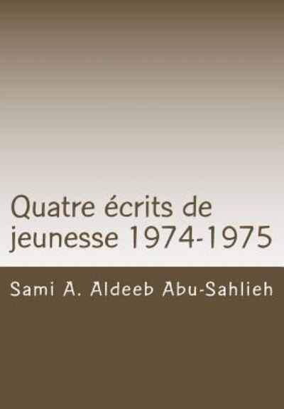 Cover for Sami a Aldeeb Abu-Sahlieh · Quatre crits de Jeunesse 1974-1975 (Paperback Book) (2018)