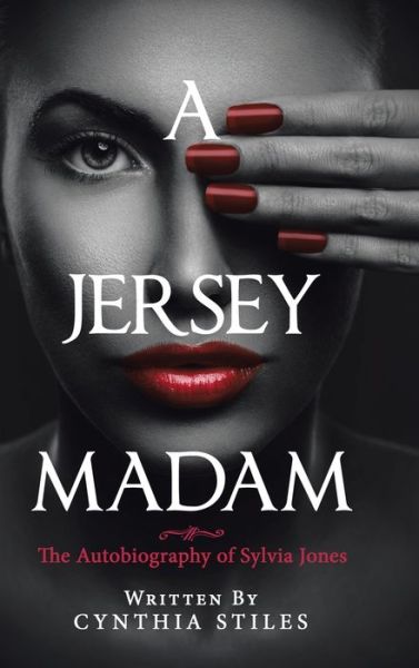 Cover for Cynthia Stiles · A Jersey Madam (Hardcover Book) (2019)