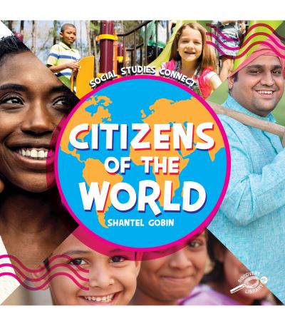 Cover for Shantel Gobin · Citizens of the World (Book) (2023)