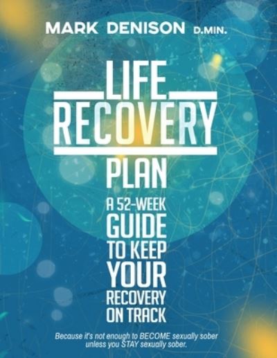 Cover for Mark Denison · Life Recovery Plan (Paperback Book) (2020)