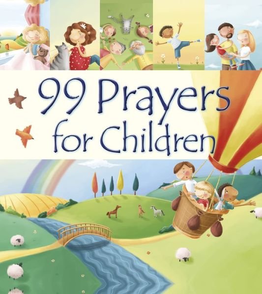 Cover for Juliet David · 99 Prayers for Children - 99 Stories from the Bible (Innbunden bok) [New edition] (2020)
