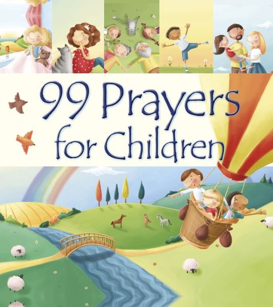 Cover for Juliet David · 99 Prayers for Children - 99 Stories from the Bible (Gebundenes Buch) [New edition] (2020)