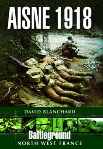 Cover for David Blanchard · Aisne 1918 (Paperback Book) (2015)