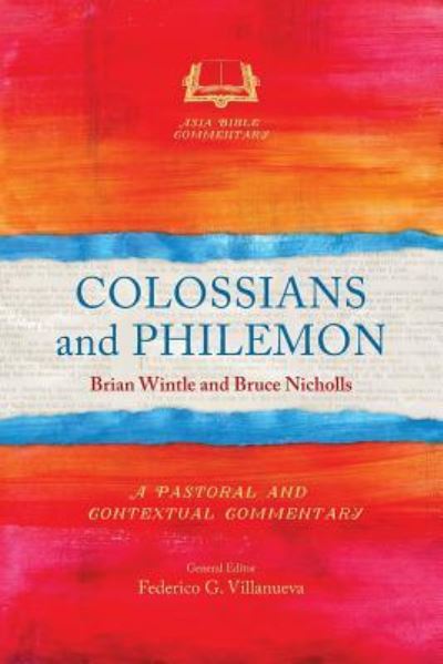 Cover for Brian Wintle · Colossians and Philemon: A Pastoral and Contextual Commentary - Asia Bible Commentary Series (Paperback Book) (2019)