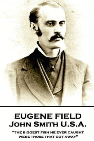 Cover for Eugene Field · Eugene Field - John Smith U.S.A. (Pocketbok) (2018)