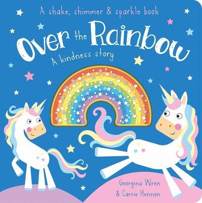Cover for Georgina Wren · Over the Rainbow - Shake, Shimmer &amp; Sparkle Books (Kartonbuch) (2020)