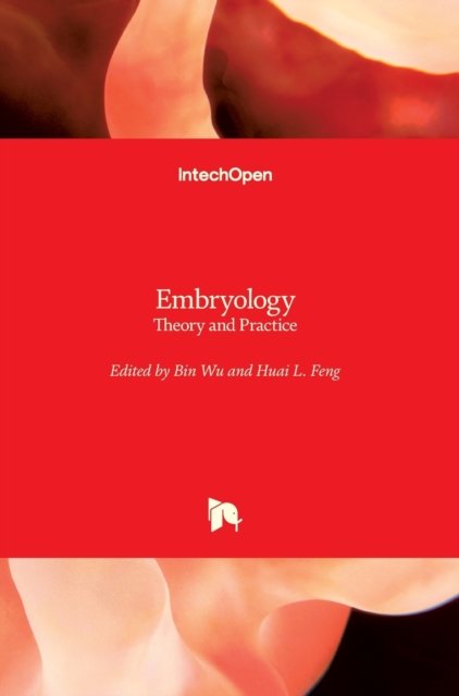 Cover for Bin Wu · Embryology: Theory and Practice (Inbunden Bok) (2019)
