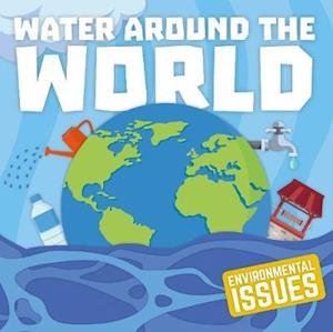 Cover for Gemma McMullen · Water Around The World - Environmental Issues (Paperback Book) (2020)