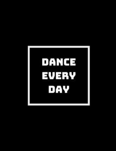 Cover for Shikhari Books · Dance Every Day (Paperback Book) (2018)