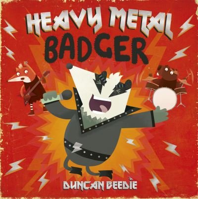 Cover for Duncan Beedie · Heavy Metal Badger (Hardcover bog) (2023)