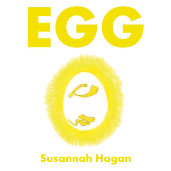 Cover for Susannah Hagan · Egg (Paperback Book) (2023)