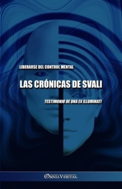 Cover for Svali · Las Crónicas de Svali - Liberarse Del Control Mental (Bok) (2023)