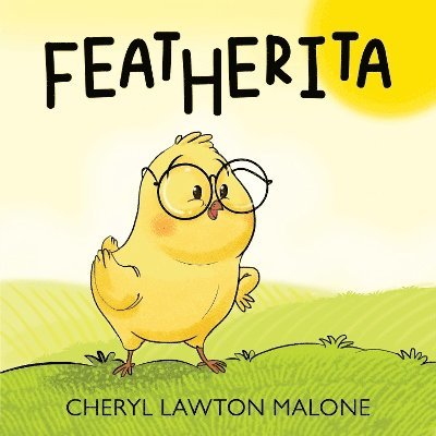 Cheryl Lawton Malone · Featherita (Paperback Book) (2024)