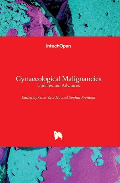 Cover for Gwo Yaw Ho · Gynaecological Malignancies: Updates and Advances (Hardcover bog) (2020)