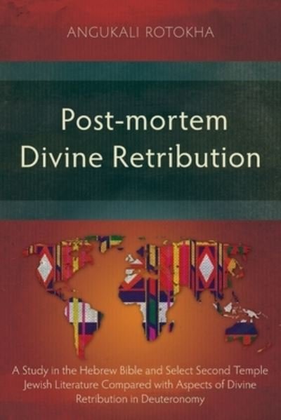 Cover for Angukali Rotokha · Post-Mortem Divine Retribution (Book) (2023)