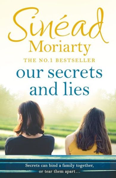 Cover for Sinéad Moriarty · Our Secrets and Lies (Book) (2018)