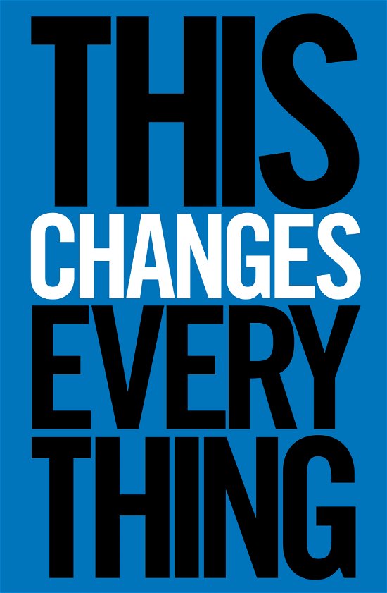 Cover for Naomi Klein · This Changes Everything: Capitalism vs. the Climate (Hardcover bog) (2014)