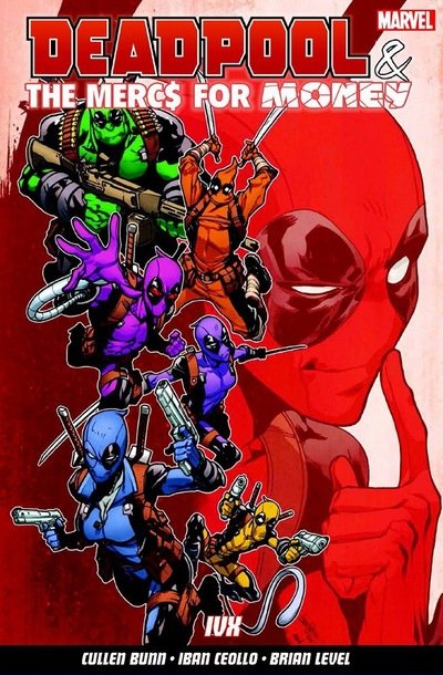 Cover for Cullen Bunn · Deadpool &amp; The Mercs For Money Vol. 2: Ivx (Paperback Book) (2017)