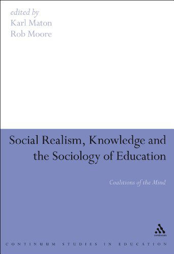 Cover for Rob Moore · Social Realism, Knowledge and the Sociology of Education: Coalitions of the Mind (Hardcover Book) (2010)